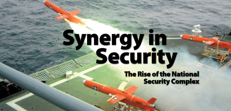 Synergy in Security: The Rise of the National Security Complex, By Tom Barry