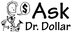 Ask Dr. Dollar